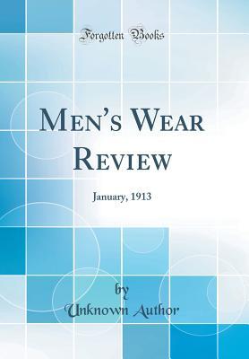 Download Men's Wear Review: January, 1913 (Classic Reprint) - Unknown file in ePub