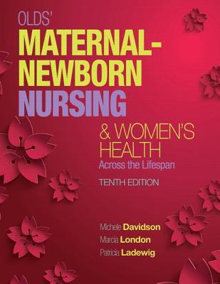 Download Olds' Maternal-Newborn Nursing & Women's Health Across the Lifespan - Michele C Davidson | ePub