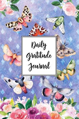 Read Online Gratitude Journal for Nature Lovers Butterflies and Moths 1: Daily Gratitude Journal, 100 Plus Lined Pages with Two Days Per Page, Start Each Day with a Grateful Heart. -  file in PDF
