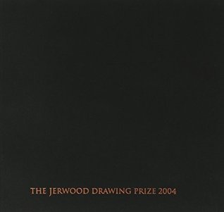 Read Online The Jerwood Drawing Prize 2004: Exhibition Catalogue - Karen Bateson file in PDF