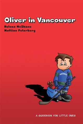 Full Download Oliver in Vancouver (Oliver's Travels Book 1) - Helena McShane file in ePub