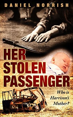 Full Download Her Stolen Passenger: Who is Harrison's Mother? - Daniel Norrish file in ePub