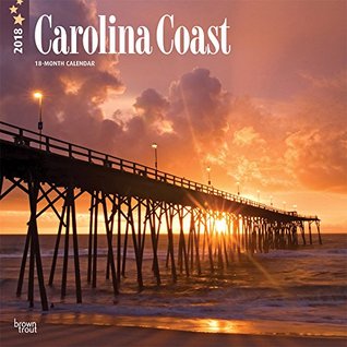 Full Download Carolina Coast 2018 12 x 12 Inch Monthly Square Wall Calendar, USA United States of America Southeast Scenic Nature (English, French and German Edition) -  | ePub