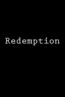 Read Online Redemption: Notebook, 150 Lined Pages, Glossy Softcover, 6 X 9 -  file in ePub