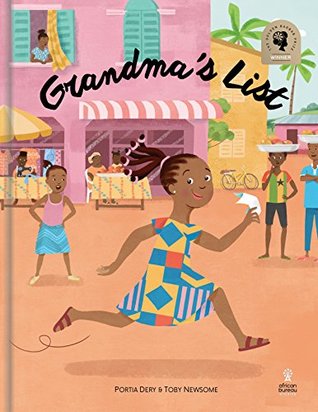 Read Online Grandma's List: an illustrated picture book from Ghana & South Africa - Portia Dery | ePub