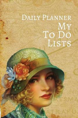 Full Download Daily Planner My to Do List: Work Planner and Journal Goals Notebook 150 Pages 6x9 Inches -  file in PDF