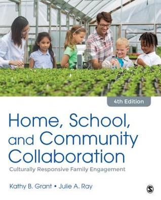 Read Home, School, and Community Collaboration: Culturally Responsive Family Engagement - Kathy B. Grant | ePub