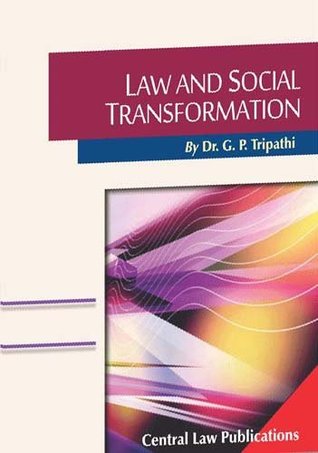 Read Law and Social Transformation (First Edition, 2012) - G.P. Tripathi file in ePub