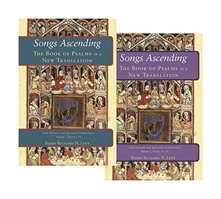 Read Songs Ascending: The Book of Psalms in a New Translation with Textual and Spiritual Commentary - Rabbi Richard Levy file in PDF