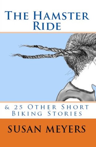 Download The Hamster Ride & 25 Other Short Biking Stories - Susan Meyers | PDF