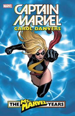 Full Download Captain Marvel: Carol Danvers - The Ms. Marvel Years Vol. 1 - Brian Reed file in PDF