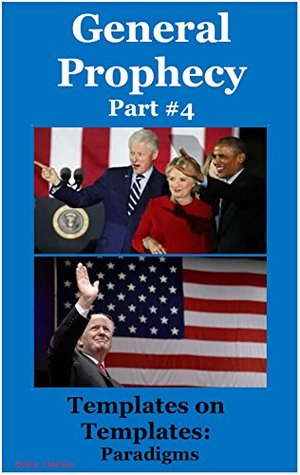 Full Download General Prophecy Part #4: Templates on Templates: Paradigms - J. Morlock file in ePub