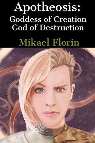 Read Apotheosis: The Goddess of Creation and God of Destruction - Mikael Florin | PDF
