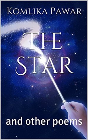 Download The Star: and other poems (poems for life Book 4) - Komlika Pawar file in PDF