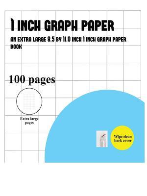 Read 1 Inch Graph Paper: An Extra Large (8.5 by 11.0 Inch) 1 Inch Graph Paper Book: Volume 3 - James Manning | PDF