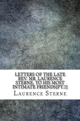 Read Letters of the Late Rev. Mr. Laurence Sterne, to His Most Intimate Friends[pt.2] - Laurence Sterne file in ePub
