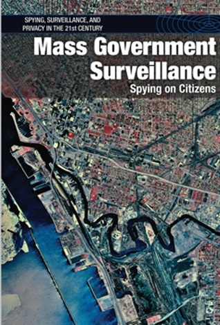Read Online Mass Government Surveillance: Spying on Citizens - Andrew Coddington | PDF