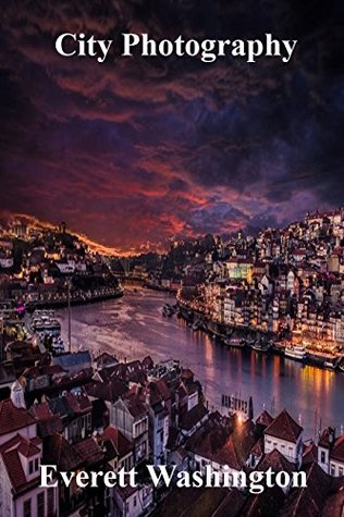 Full Download Everett Washington and City Photography (Picture Book) - Chase Rogers | PDF