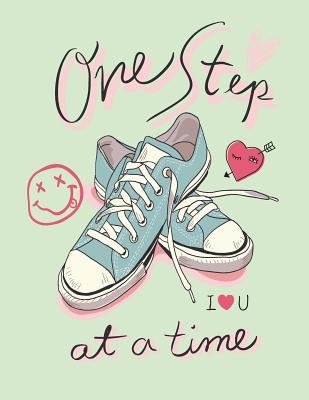 Read Online One Step: My Love Shoe on Green Cover (8.5 X 11) Inches 110 Pages, Blank Unlined Paper for Sketching, Drawing, Whiting, Journaling & Doodling - C Cher file in ePub
