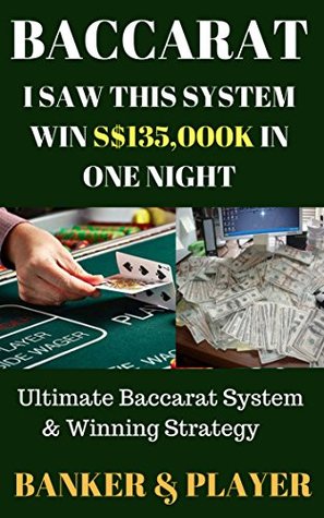 Download Baccarat: I Saw This System Win S135,000K In One Night - Ultimate Baccarat System & Winning Strategy - Banker Player file in ePub