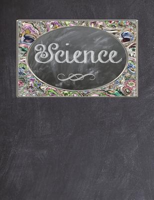 Read Online Science: Chalkboard Design Cover - Lined Notebook - Journal - Composition Book - 8.5 X 11 Paper - Wide Rule - 100 Pages -  file in PDF