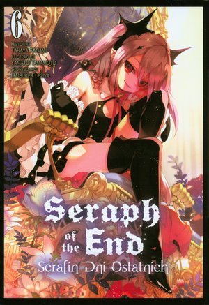 Full Download Seraph of the End - Serafin dni ostatnich. Tom 6 - Takaya Kagami file in PDF