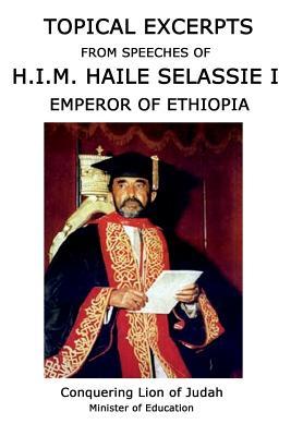 Read Topical Excerpts from Speeches of H.I.M. Haile Selassie I - Papa Benji file in PDF