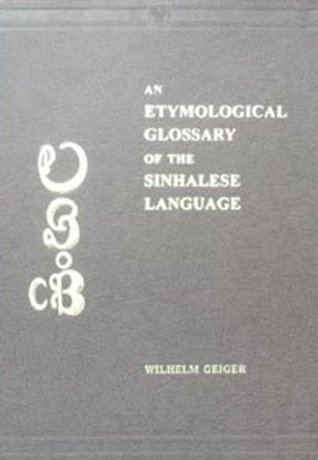 Download An Etymological Glossary of the Sinhalese Language - Wilhelm Geiger file in ePub