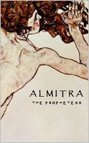 Read Online Almitra: The Prophetess (Gradus ad Parnassum Book 1) - Pizza Stain file in PDF