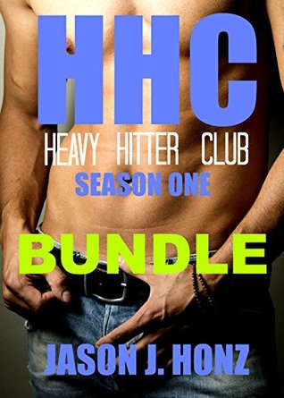 Read Online Heavy Hitter Club (HHC) Season One BUNDLE: male/male male on male gay sexual wrestling forced submission - Jason J. Honz file in ePub