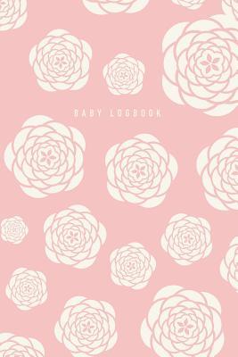Full Download Baby Logbook: Peach Peony Tracker for Newborns, Breastfeeding Journal, Sleeping and Baby Health Notebook -  | PDF