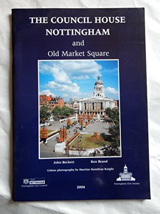 Download Council House Nottingham and the Old Market Square - John Beckett | PDF