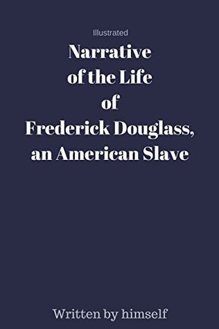 Download Narrative of the Life of Frederick Douglass, an American Slave - illustrated: - illustrated - Narrative of the Life of Frederick Douglass, an American Slave - Frederick Douglass | PDF
