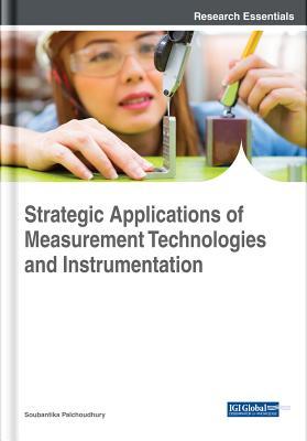 Read Online Strategic Applications of Measurement Technologies and Instrumentation - Soubantika Palchoudhury file in ePub