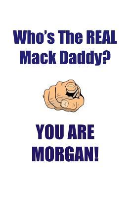 Read MORGAN IS THE REAL MACK DADDY AFFIRMATIONS WORKBOOK Positive Affirmations Workbook Includes: Mentoring Questions, Guidance, Supporting You - Affirmations World file in PDF