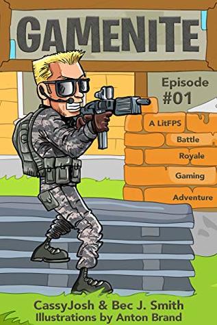 Download GameNite: A LitFPS Battle Royale Gaming Adventure - Bec J. Smith | PDF