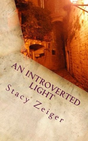 Download An Introverted Light: An Introvert's Guide to Sharing Faith and Encouraging Others - Stacy Zeiger file in PDF