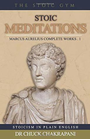 Download Stoic Meditations: Marcus Aurelius Complete Works 1 - Chuck Chakrapani file in ePub