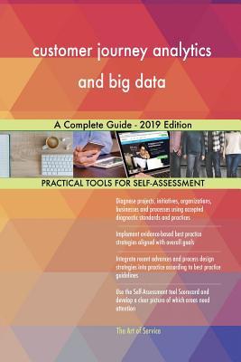 Read Online customer journey analytics and big data A Complete Guide - 2019 Edition - Gerardus Blokdyk | ePub