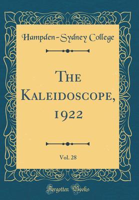 Download The Kaleidoscope, 1922, Vol. 28 (Classic Reprint) - Hampden-Sydney College file in ePub