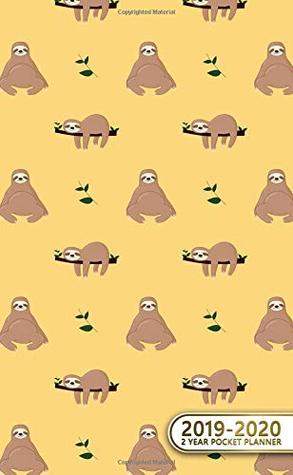 Full Download 2019-2020 2 Year Pocket Planner: Two-Year Monthly Sloth Pocket Planner with Phone Book, Password Log and Notebook. Cute 24 Month Agenda, Diary, Calendar and Organizer. -  | PDF