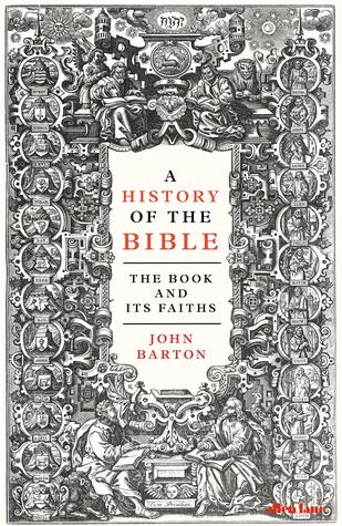 Read Online A History of the Bible: The Book and Its Faiths - John Barton file in ePub