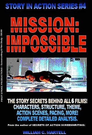 Full Download The Mission Impossible Movies (Story In Action Book 4) - William C. Martell file in ePub
