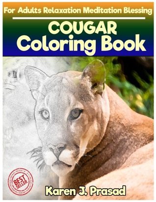 Read COUGAR Coloring book for Adults Relaxation Meditation Blessing: Sketches Coloring Book Grayscale pictures - Karen Prasad | PDF