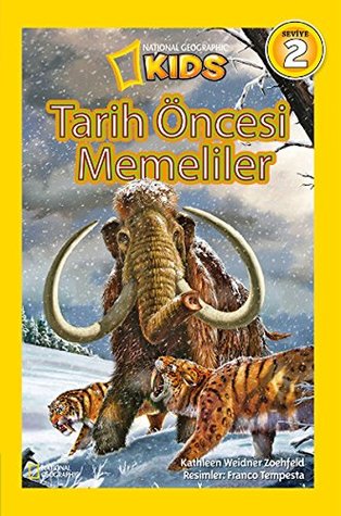 Full Download National Geographic Kids - Tarih Oncesi Memeliler - Derya Dinc, Kathleen Weidner Zoehfeld Derya Dinc file in PDF