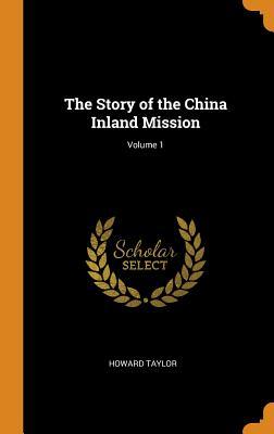 Read The Story of the China Inland Mission; Volume 1 - Geraldine Guinness Taylor file in ePub