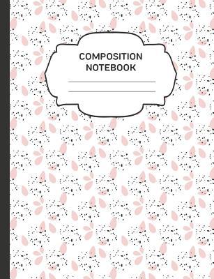 Full Download Composition Notebook: College Ruled Narrow Line Comp Books for School - Pink Petal and Inky Dots - Sarah Moulton | PDF
