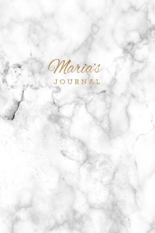 Download Maria's Journal: Personalized Marble   Gold Maria Notebook  120-Page Lined (Personalized Journals) (Volume 6) -  | PDF