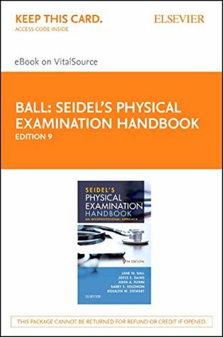 Read Seidel's Physical Examination Handbook - Elsevier eBook on Vitalsource (Retail Access Card): An Interprofessional Approach - Jane W. Ball | ePub