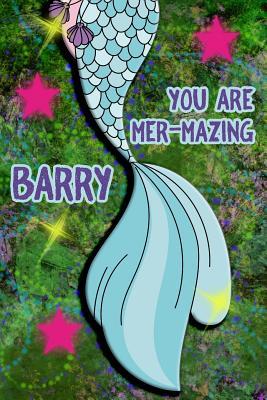 Read Online You Are Mer-Mazing Barry: Wide Ruled Composition Book Diary Lined Journal Green with Mermaid Tail - Lacy Shwimmer file in ePub